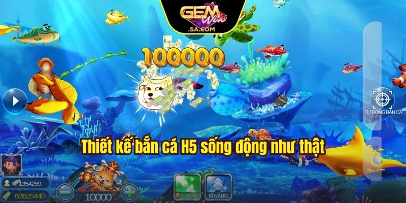 Thiết kế bắn cá H5 sống động như thật